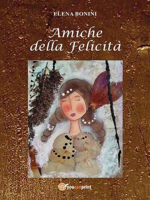 cover image of Amiche della felicità